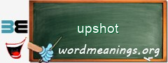 WordMeaning blackboard for upshot